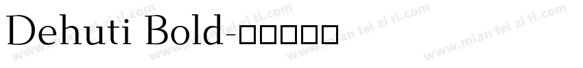 Dehuti Bold字体转换